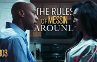 The Rules of Messin’ Around : Season 1 Episode 3